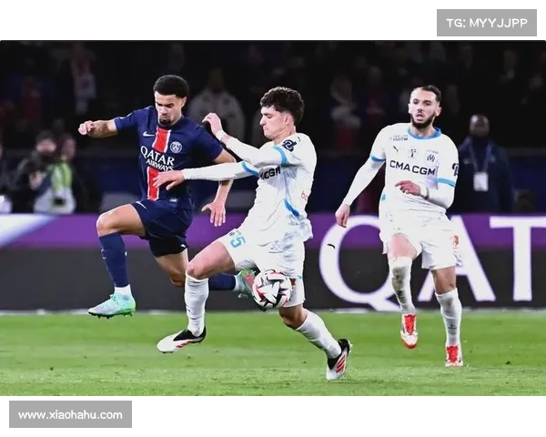 巴黎圣日耳曼与马赛法甲对决中的心理博弈与战术较量